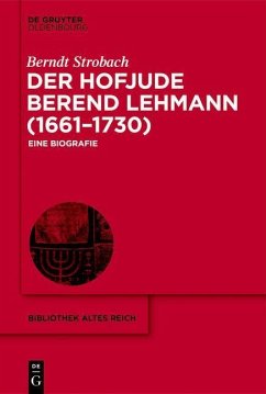 Der Hofjude Berend Lehmann (1661-1730) (eBook, PDF) - Strobach, Berndt