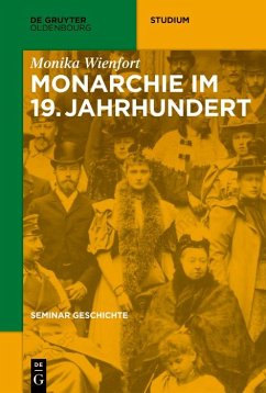 Monarchie im 19. Jahrhundert (eBook, ePUB) - Wienfort, Monika
