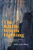 The Battle Worth Fighting (eBook, ePUB)