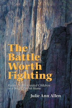 The Battle Worth Fighting (eBook, ePUB) - Allen, Julie Ann