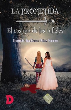 La prometida (eBook, ePUB) - Bloom, Jhansir Jackson Páez