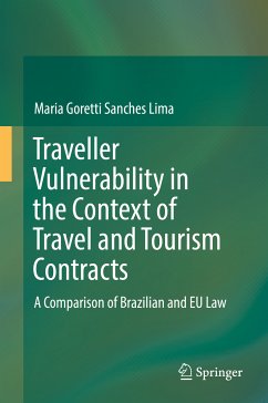 Traveller Vulnerability in the Context of Travel and Tourism Contracts (eBook, PDF) - Sanches Lima, Maria Goretti