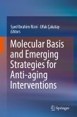 Molecular Basis and Emerging Strategies for Anti-aging Interventions (eBook, PDF)