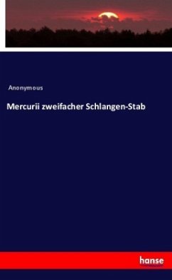 Mercurii zweifacher Schlangen-Stab - Anonym