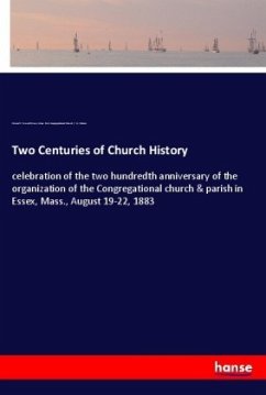 Two Centuries of Church History - Crowell, Edward P.;First Congregational Church, Essex, Mass.;Palmer, F. H.
