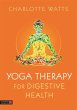 Yoga Therapy for Digestive Health... - Bild 1