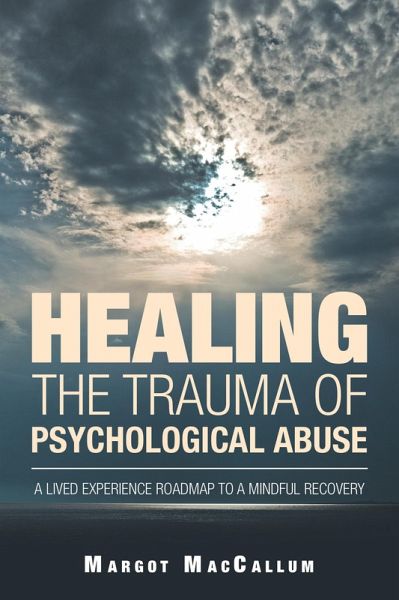 Healing the Trauma of Psychological Abuse (eBook, ePUB)
