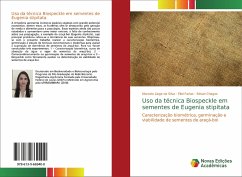 Uso da técnica Biospeckle em sementes de Eugenia stipitata - Silva, Marcela Liege da;Farias, Eliel;Chagas, Edvan