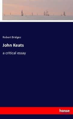 John Keats - Bridges, Robert