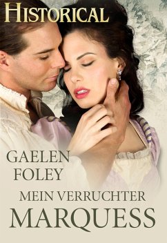 Mein verruchter Marquess (eBook, ePUB) - Foley, Gaelen
