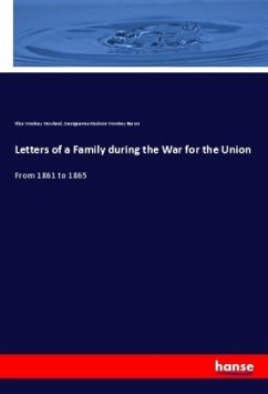 Letters of a Family during the War for the Union