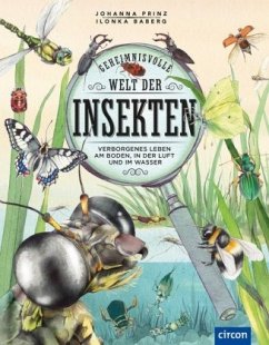 Geheimnisvolle Welt der Insekten - Prinz, Johanna