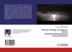 Climate Change, Symbiosis, Homo Galacticus&Intergalactic Communication - Kurup, Ravikumar;Achutha Kurup, Parameswara