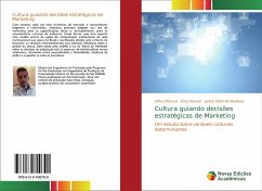 Cultura guiando decisões estratégicas de Marketing