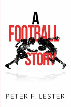 A Football Story (eBook, ePUB) - Lester, Peter F.