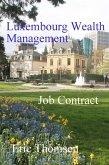 Luxembourg Wealth Management Job Contract (eBook, ePUB) Luxembourg Wealth Management Job Contract (eBook, ePUB)