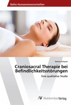 Craniosacral Therapie bei Befindlichkeitsstörungen - Schauer, Karina