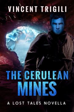 The Cerulean Mines (Lost Tales of Power, #9) (eBook, ePUB) - Trigili, Vincent