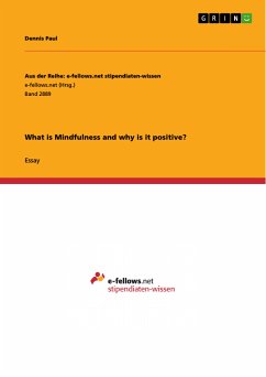 What is Mindfulness and why is it positive? (eBook, PDF)