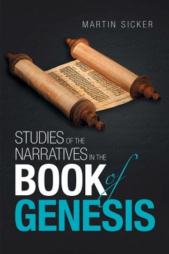 Studies of the Narratives in the Book of Genesis (eBook, ePUB) - Sicker, Martin