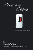 Conscious Coma: Ten Years in an Iranian Prison (eBook, ePUB)