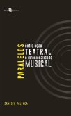Paralelos Entre Ação Teatral e Direcionalidade Musical (eBook, ePUB)