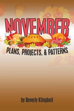 November Plans, Projects, & Patterns (eBook, ePUB) - Klingbeil, Beverly