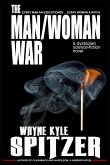 The Man/Woman War: A Dystopian Science-fiction Novel (eBook, ePUB)