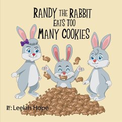 Randy the Rabbit Eats Too Many Cookies (Bedtime children's books for kids, early readers) (eBook, ePUB) - Hope, Leela