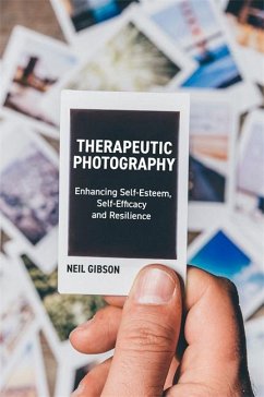 Therapeutic Photography (eBook, ePUB) - Gibson, Neil