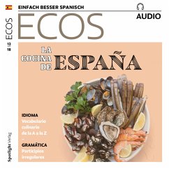 Spanisch lernen Audio - Die spanische Küche (MP3-Download) - Spotlight Verlag