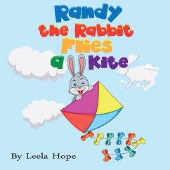 Randy the Rabbit Flies a Kite (Bedtime children's books for kids, early readers) (eBook, ePUB) - Hope, Leela