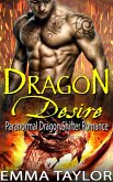 Dragon Desire (Paranormal Dragon Shifter Romance) (eBook, ePUB)