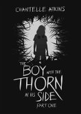 The Boy With The Thorn In His Side - Part One (eBook, ePUB)