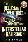 Intergalactic Bogtrotter (The Reluctant Adventures of Fletcher Connolly on the Interstellar Railroad, #2) (eBook, ePUB)