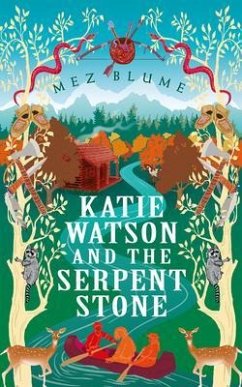 Katie Watson and the Serpent Stone (eBook, ePUB) - Blume, Mez