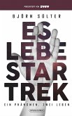 Es lebe Star Trek - Ein Phänomen, Zwei Leben (eBook, ePUB)