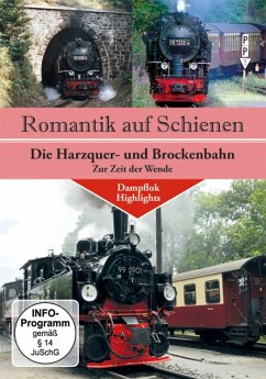 Romantik Auf Schienen: Die Harzquer-Und Brockenba - Diverse