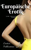 Europäische Erotik: Eine geschmackvolle Sammlung (eBook, ePUB)