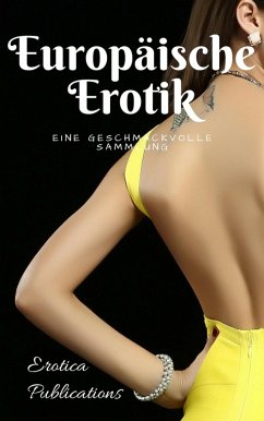 Europäische Erotik: Eine geschmackvolle Sammlung (eBook, ePUB) - Harrington, Nancy