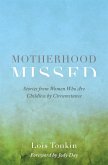 Motherhood Missed (eBook, ePUB)