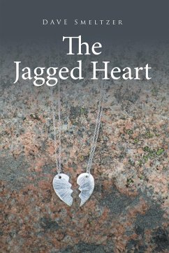 The Jagged Heart (eBook, ePUB) - Smeltzer, Dave