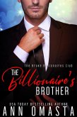 The Billionaire's Brother (The Broke Billionaires Club, #2) (eBook, ePUB)