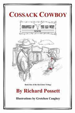 Cossack Cowboy (Red Ichor Trilogy, #1) (eBook, ePUB) - Possett, Richard