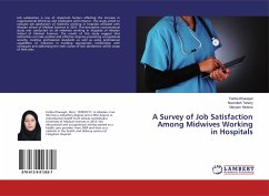 A Survey of Job Satisfaction Among Midwives Working in Hospitals - Khavayet, Fariba;Tahery, Noorollah;Nikbina, Maryam