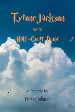 Tyrone Jackson and the Half-Court Dunk (eBook, ePUB) - Johnson, Darren