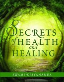 Secrets of Health and Healing (eBook, ePUB) Secrets of Health and Healing (eBook, ePUB)