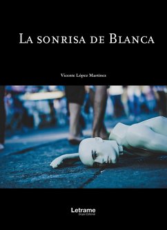 La sonrisa de Blanca (eBook, ePUB) - Martínez, Vicente López