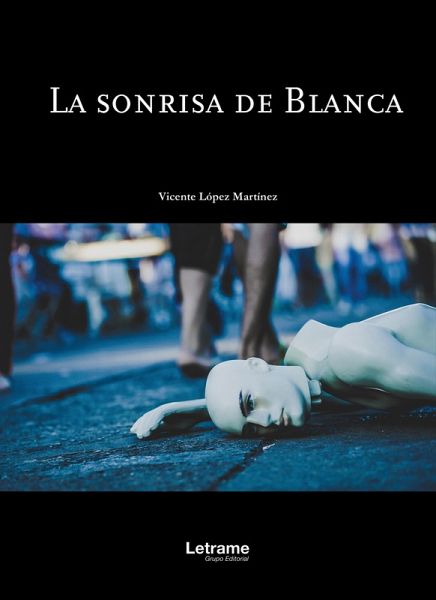 La sonrisa de Blanca (eBook, ePUB) La sonrisa de Blanca (eBook, ePUB)