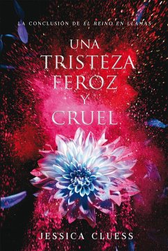 Una tristeza feroz y cruel - Cluess, Jessica